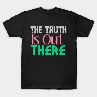 The Truth is Out There, Black T-Shirt